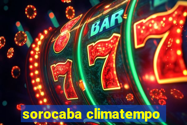 sorocaba climatempo